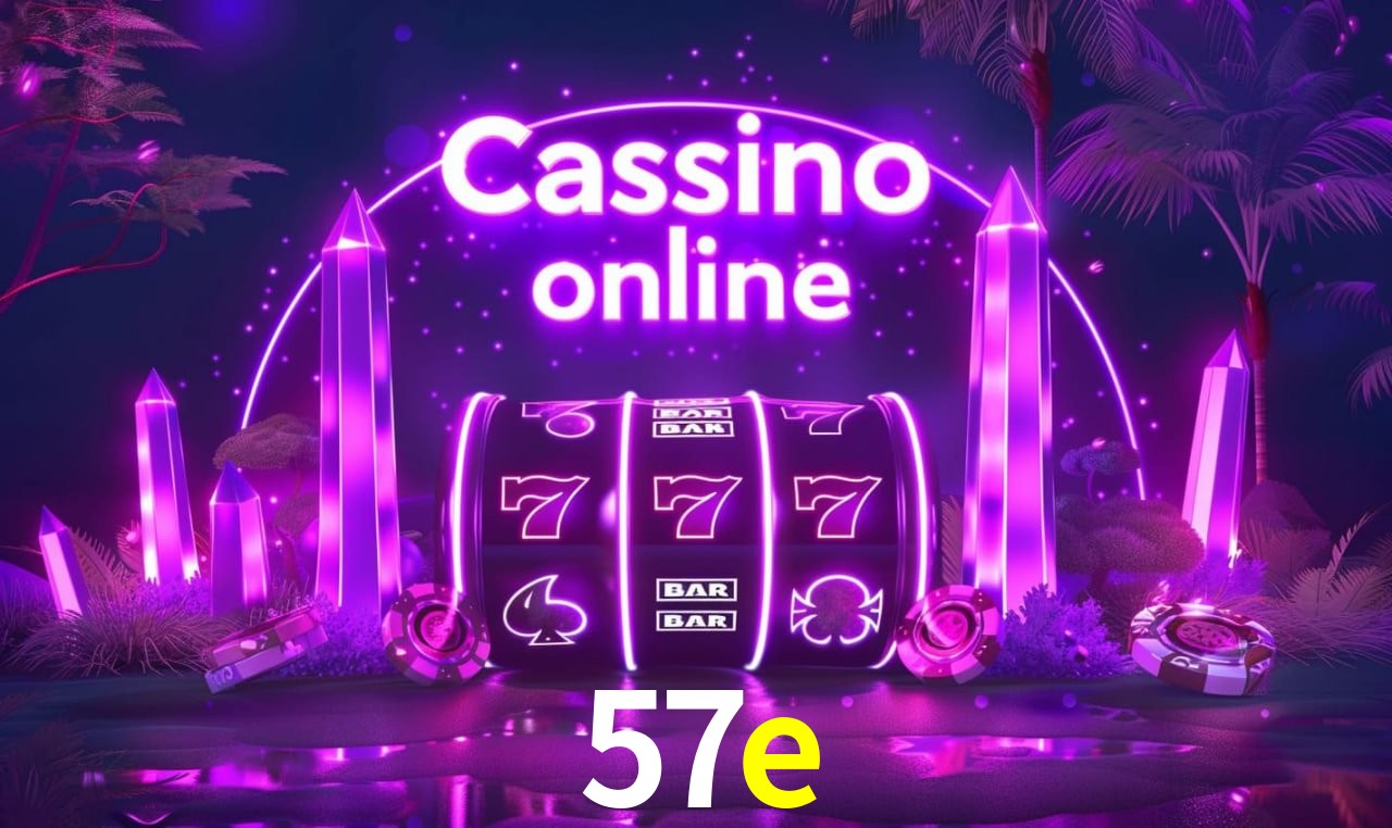 A Popularidade dos Caça-Níqueis no 57e